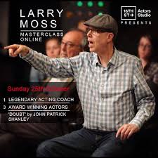 Larry Moss Masterclass